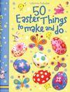 50 easter things to make and do