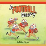 A Football Story by Richard Torrey